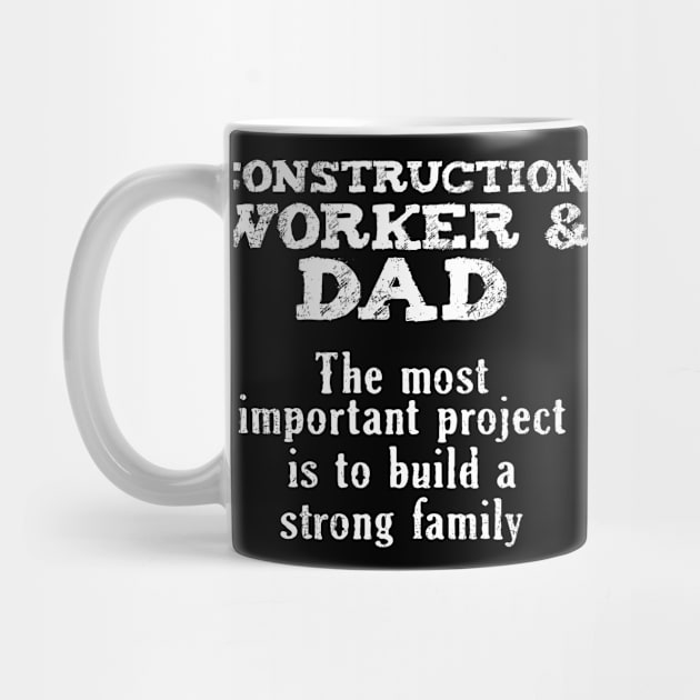 Construction Worker Dad | family father builder by DesignatedDesigner